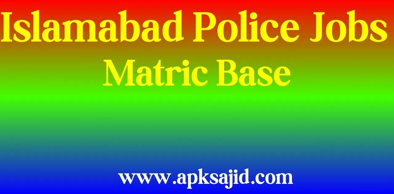 Islamabad Police Jobs 2024 Online Apply