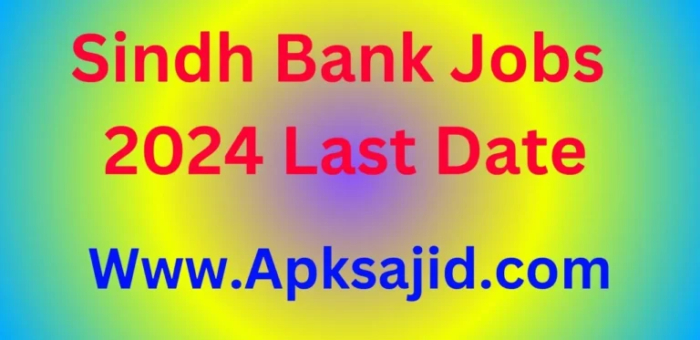 Sindh Bank Jobs 2024 Last Date