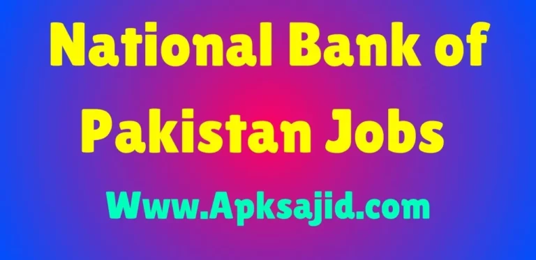 National Bank of Pakistan Jobs 2024 apply online apply last date