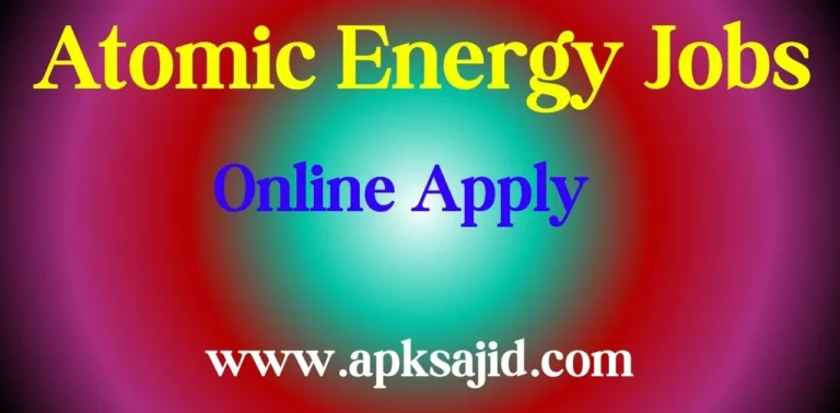 Atomic Energy Jobs 2024 Online Apply last date