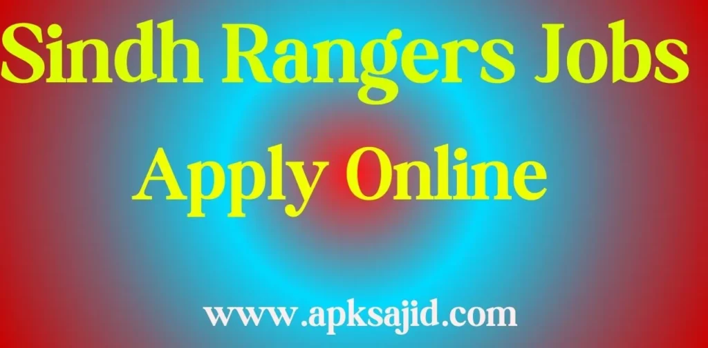 Sindh Rangers Jobs 2024 Last Date Online Apply