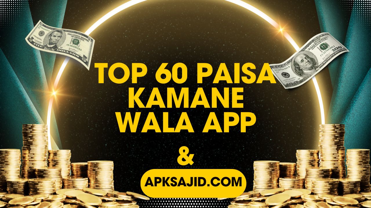 Paisa Kamane Wala App